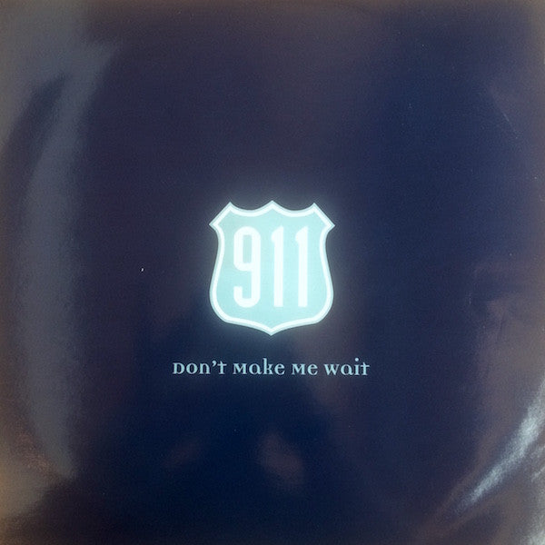 911 (4) : Don't Make Me Wait (12", S/Sided)
