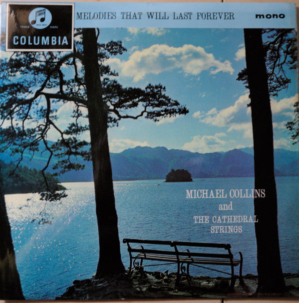 Michael Collins (4) And The Cathedral Strings : Melodies That Will Last Forever (LP, Album, Mono)