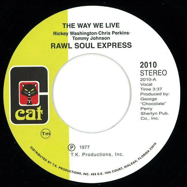 Rawl Soul Express* : The Way We Live (7", RE, RM)