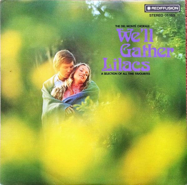 The Del Monté Chorale : We'll Gather Lilacs: A Selection Of All Time Favourites (LP)