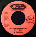 Duane Eddy And The Rebels : Because They're Young (7", Single)