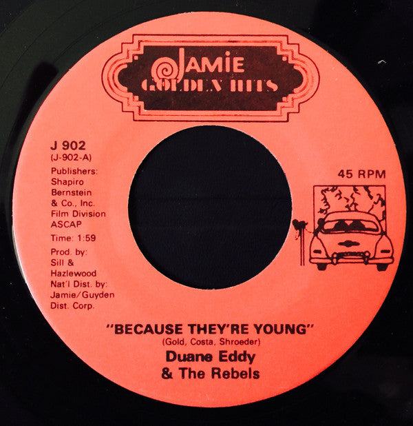 Duane Eddy And The Rebels : Because They're Young (7", Single)