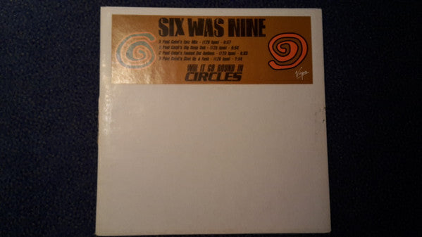Six Was Nine : Will It Go Round In Circles (Paul Gotel Remixes) (2x12", Single, Promo)
