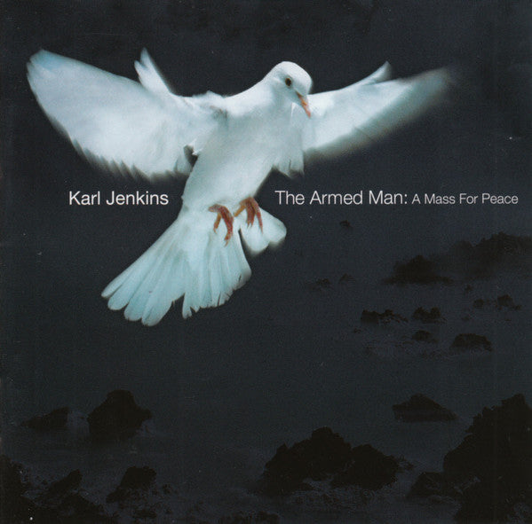 Karl Jenkins : The Armed Man: A Mass For Peace (CD, Album, RP)