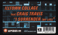 Illtown Collage Feat. Craig Travis : I Surrender (My Life) (12")