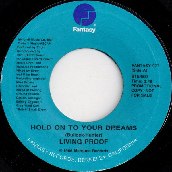 Living Proof (3) : Hold On To Your Dreams (7", Promo)