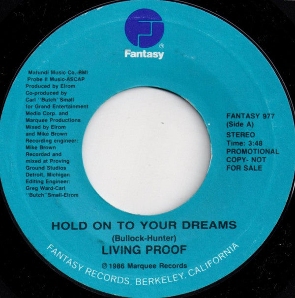 Living Proof (3) : Hold On To Your Dreams (7", Promo)