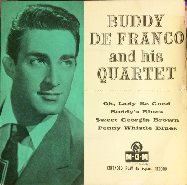 Buddy DeFranco Quartet : Buddy De Franco And His Quartet (7", EP)