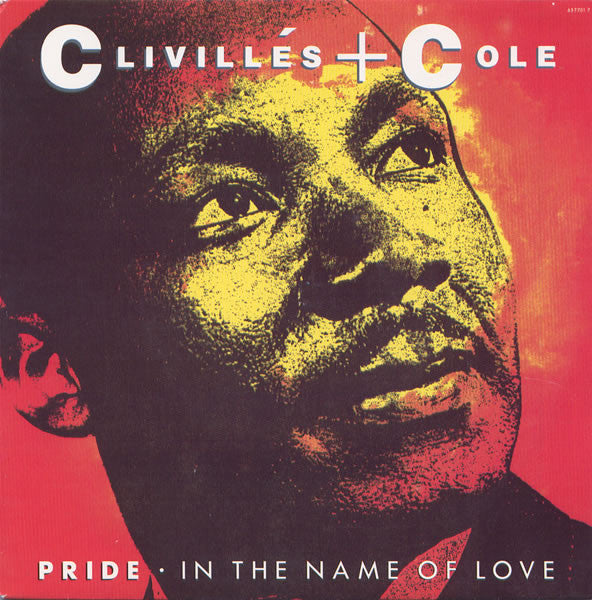 Clivillés & Cole : Pride • In The Name Of Love (7", Single)