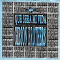 Gibson Brothers : Que Sera Mi Vida ('89 Remix) (7", Single)