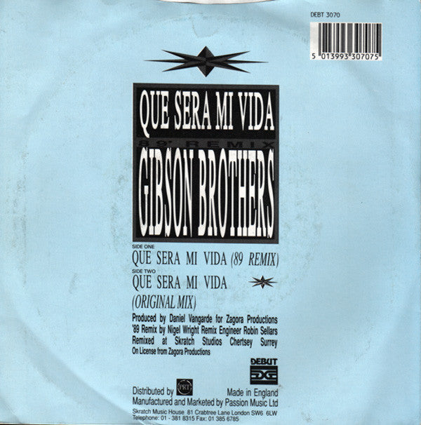 Gibson Brothers : Que Sera Mi Vida ('89 Remix) (7", Single)