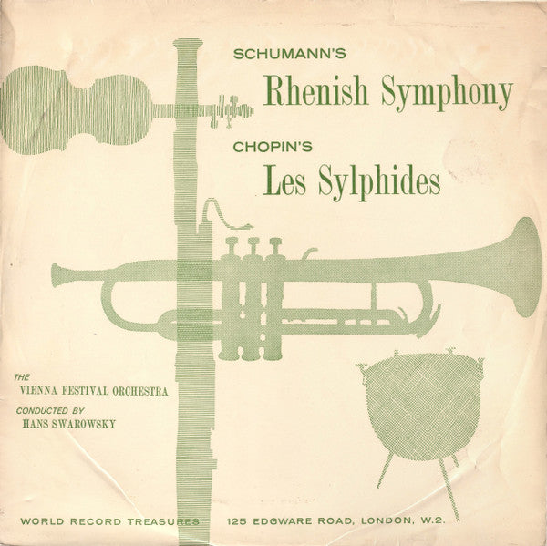 Robert Schumann / Frédéric Chopin, Wiener Festspielorchester Conducted By Hans Swarowsky : Rhenish Symphony / Les Sylphides (LP, Mono, Club)
