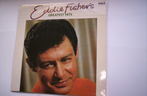 Eddie Fisher : Eddie Fisher's Greatest Hits (LP, Comp)