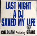 ColdJam Featuring Grace (4) : Last Night A DJ Saved My Life (7", Single, Sil)