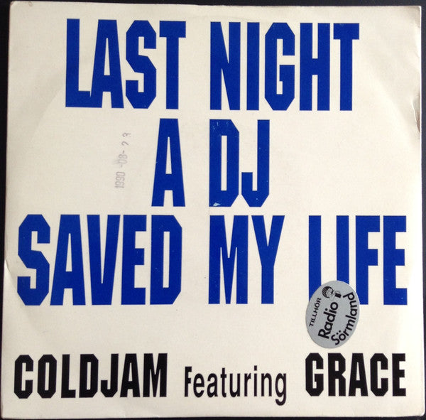 ColdJam Featuring Grace (4) : Last Night A DJ Saved My Life (7", Single, Sil)