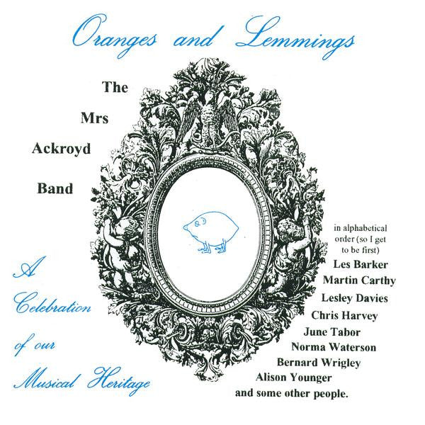 The Mrs Ackroyd Band : Oranges and Lemmings (LP)