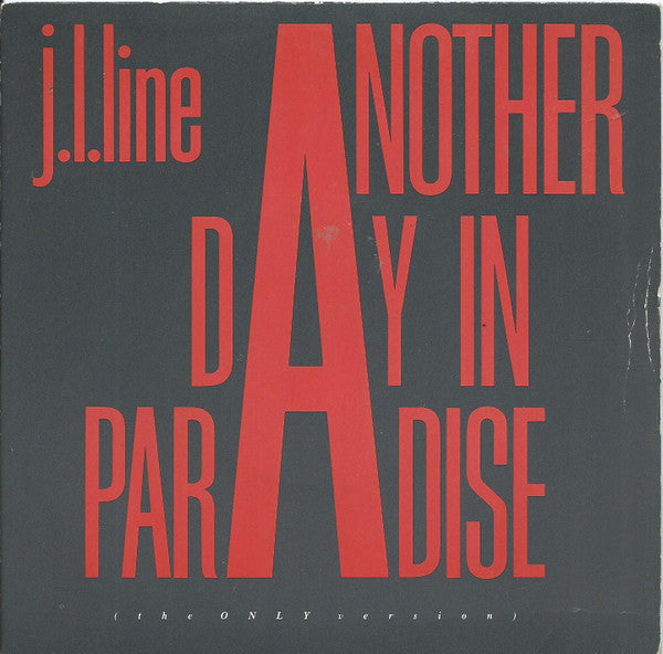 S.L. Line : Another Day In Paradise (The Only Version) (7")