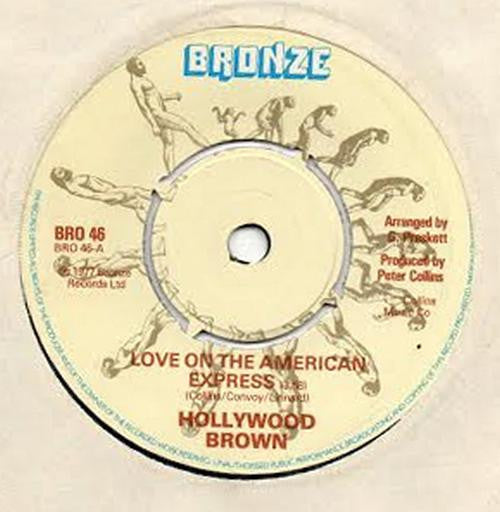 Hollywood Brown : Love On The American Express (7", Single)