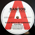 Santos (2) : Your Wish Is My Command (12", Promo)