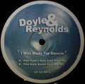 Doyle & Reynolds : I Was Made For Dancin (12")