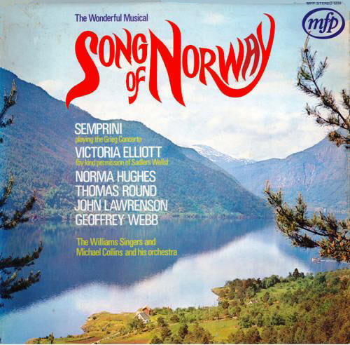 Alberto Semprini  /  Victoria Elliott  /  Norma Hughes  /  Thomas Round  /  John Lawrenson  /  Geoffrey Webb  /  The Williams Singers  /  Michael Collins And His Orchestra : Song Of Norway (LP, Album)