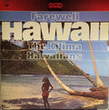 De Kilima Hawaiians : Farewell Hawaii (LP, Album)