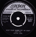 Little Eva : Keep Your Hands Off My Baby (7", Single)
