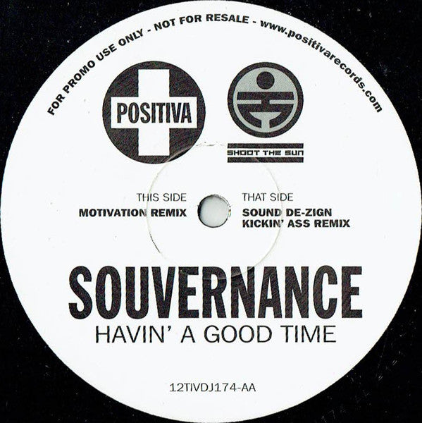 Souvernance : Havin' A Good Time (12", Promo)