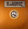 S. Cabar : Carnival (12")