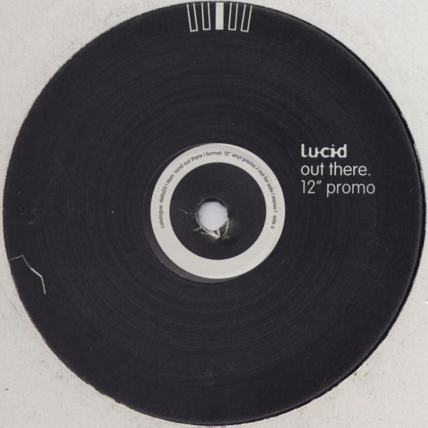 Lucid (45) : Out There (12", Promo)