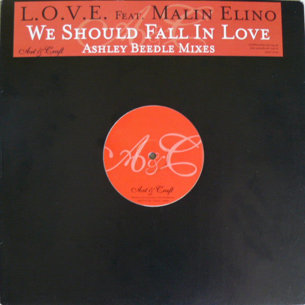 L.O.V.E. Feat. Malin Elino : We Should Fall In Love (Ashley Beedle Mixes) (12")