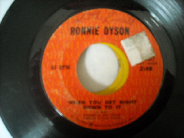 Ronnie Dyson : When You Get Right Down To It (7", Single)