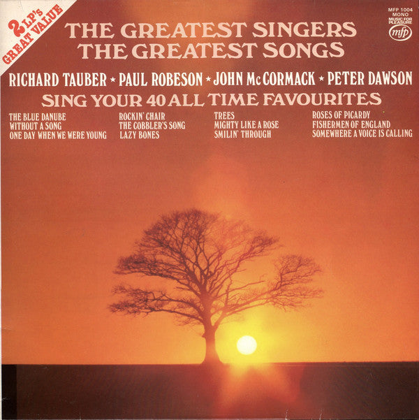 Richard Tauber, Paul Robeson, John McCormack (2), Peter Dawson : The Greatest Singers The Greatest Songs (2xLP, Comp)