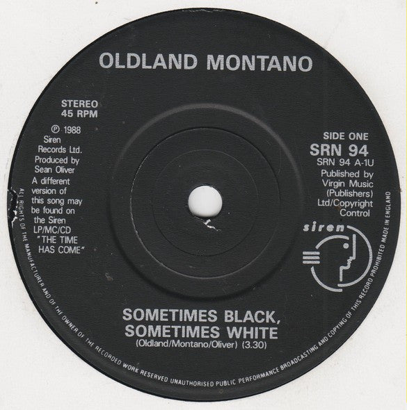 Oldland Montano : Sometimes Black Sometimes White (7")