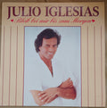 Julio Iglesias : Bleib bei mir bis zum Morgen (LP, Comp)