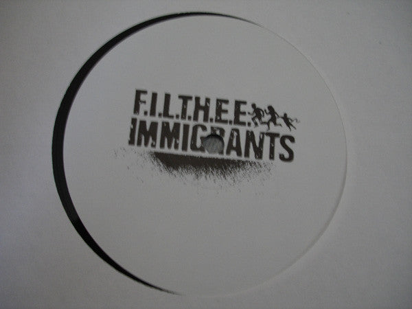 Filthee Immigrants : Find Us (12")