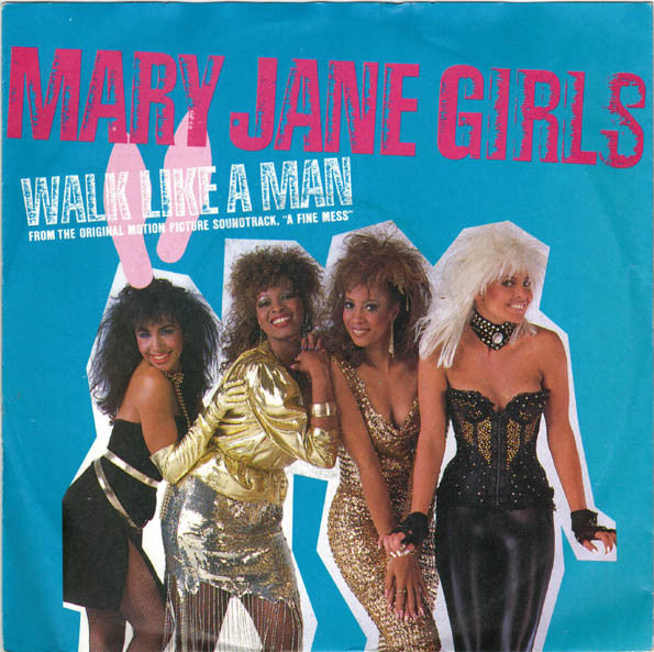 Mary Jane Girls : Walk Like A Man (7", Single)