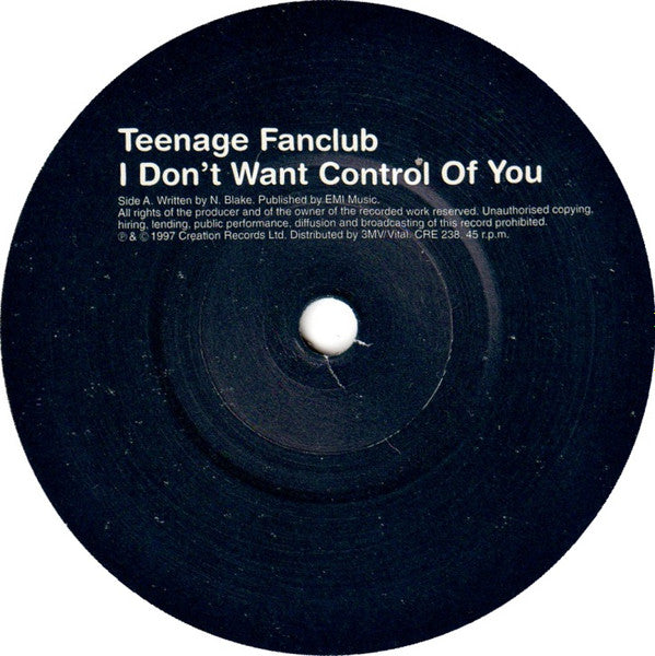 Teenage Fanclub : I Don't Want Control Of You (7", Single)