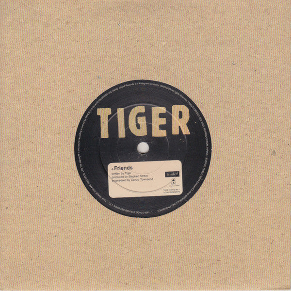 Tiger (6) : Friends (7", Single)