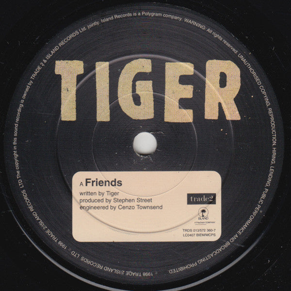 Tiger (6) : Friends (7", Single)
