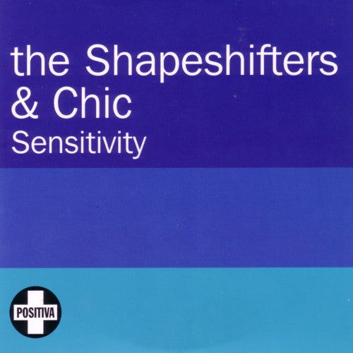 Shapeshifters & Chic : Sensitivity (CD, Single, Promo)