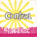 Control : Feel The Music (Music Is The Drug) (7", Single)