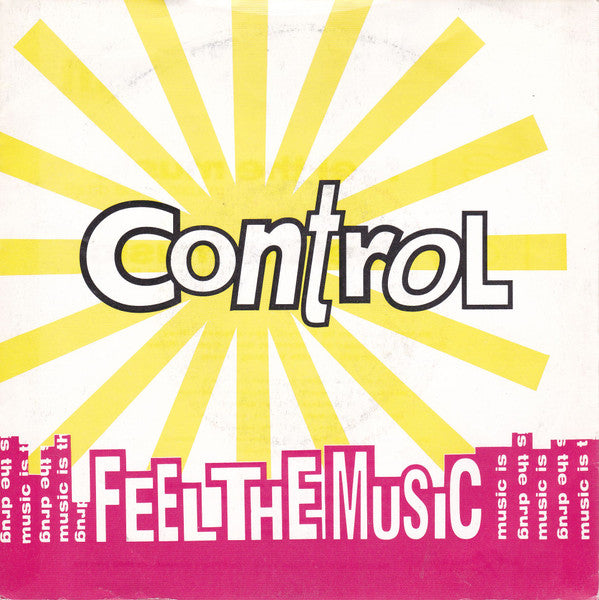 Control : Feel The Music (Music Is The Drug) (7", Single)