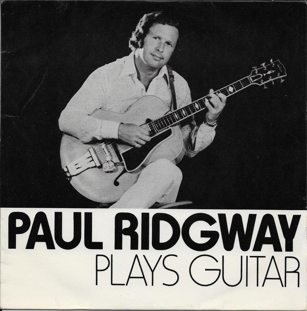 Paul Ridgway : Plays Guitar (7", EP, Yel)