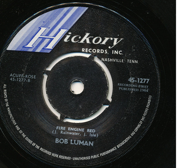 Bob Luman : Old George Dickel / Fire Engine Red (7")