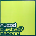 Fused : Twisted / Terror (12", Promo)