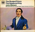 John Hanson (3) : The Sudent Prince / The Vagabond King (LP)