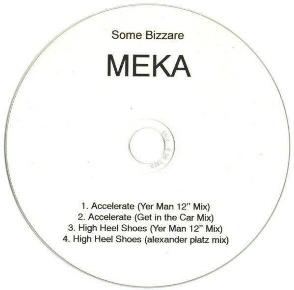 Meka (4) : Accelerate / High Heel Shoes (CDr, Single, Promo)
