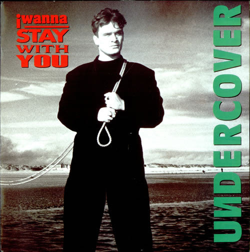 Undercover : I Wanna Stay With You (12", Single)