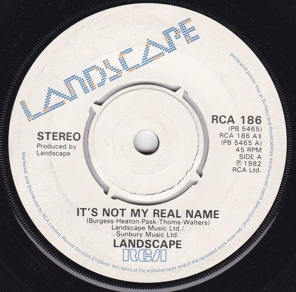 Landscape : It's Not My Real Name (7", Single)